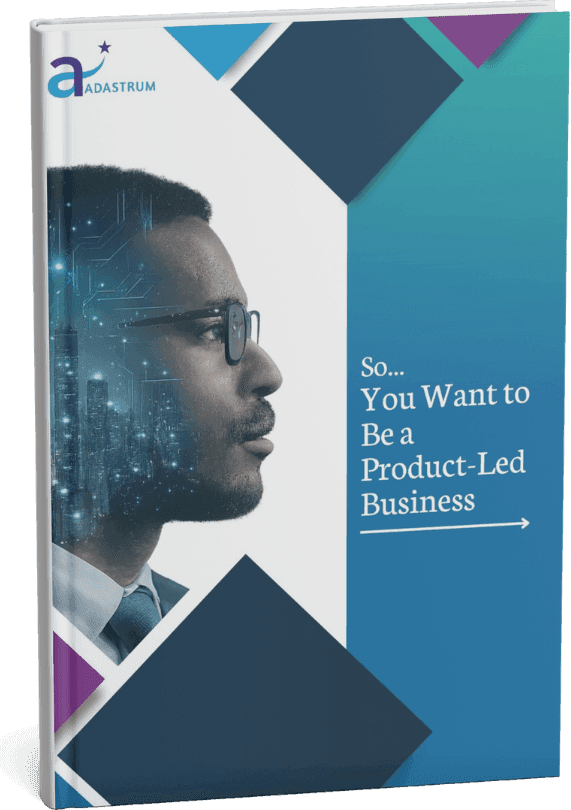 So... You Want to Be a Product-Led Business guide cover
