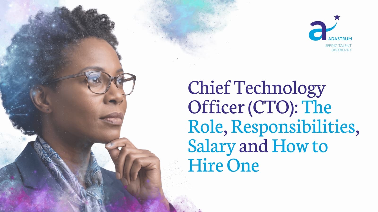 Chief Technology Officer (CTO): The Role, Responsibilities, Salary and How to Hire One