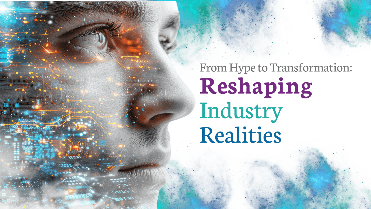 From Hype to Transformation: How GenAI Is Reshaping Industry Realities