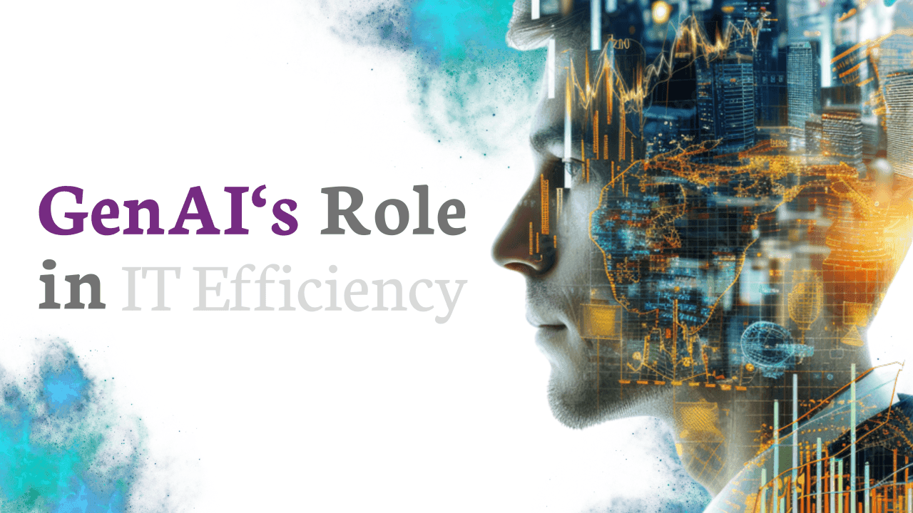 GenAI's Role in Technology Efficiency