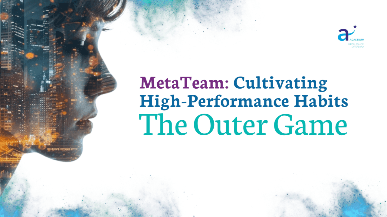 MetaTeam - Cultivating High-Performance Habits: The Outer Game