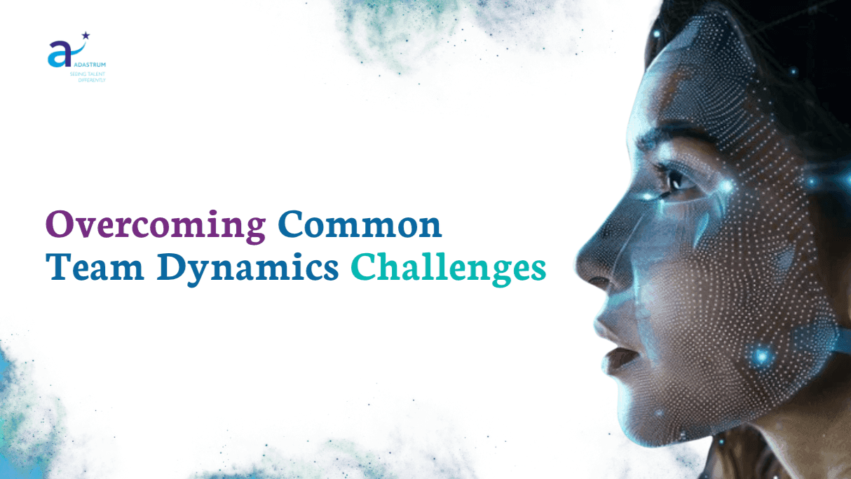 Overcoming Common Team Dynamics Challenges