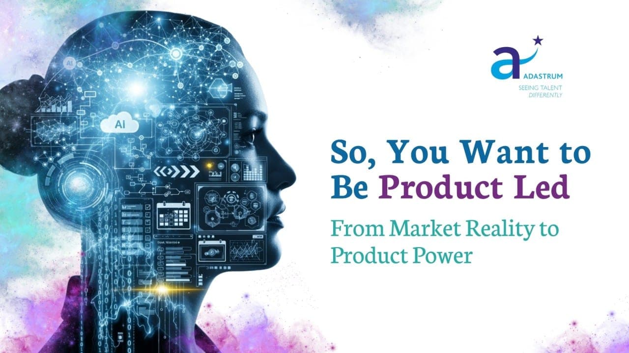 So, You Want to Be Product Led