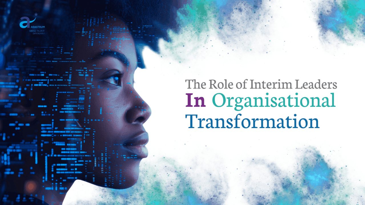 The Role of Interim Leaders in Organisational Transformation